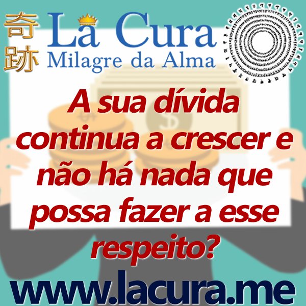 1 A sua divida continua a crescer e nao ha nada que possa fazer a esse respeito