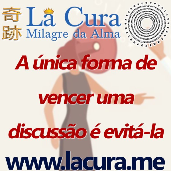 1 A unica forma de vencer uma discussao e evita la