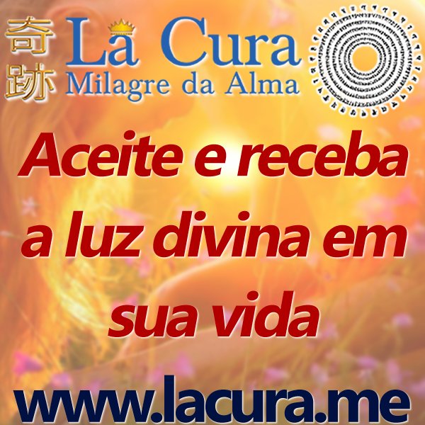 1 Aceite e receba a luz divina em sua vida